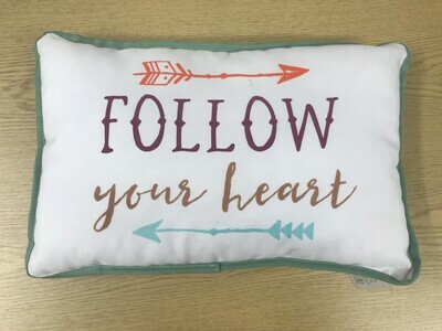 Follow Your Heart Cushion 15cm x 30cm