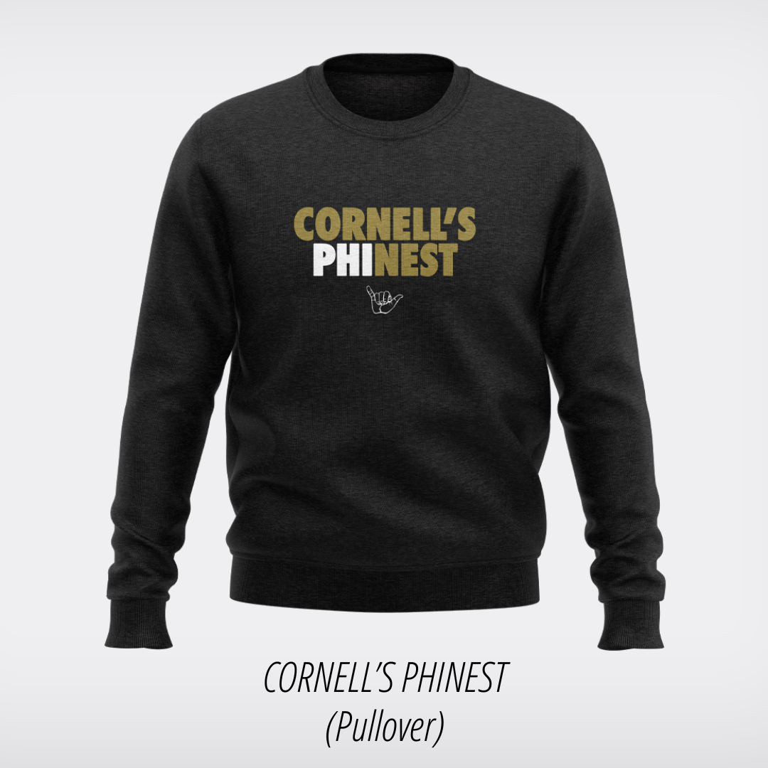 CORNELL'S PHINEST (Pullover)