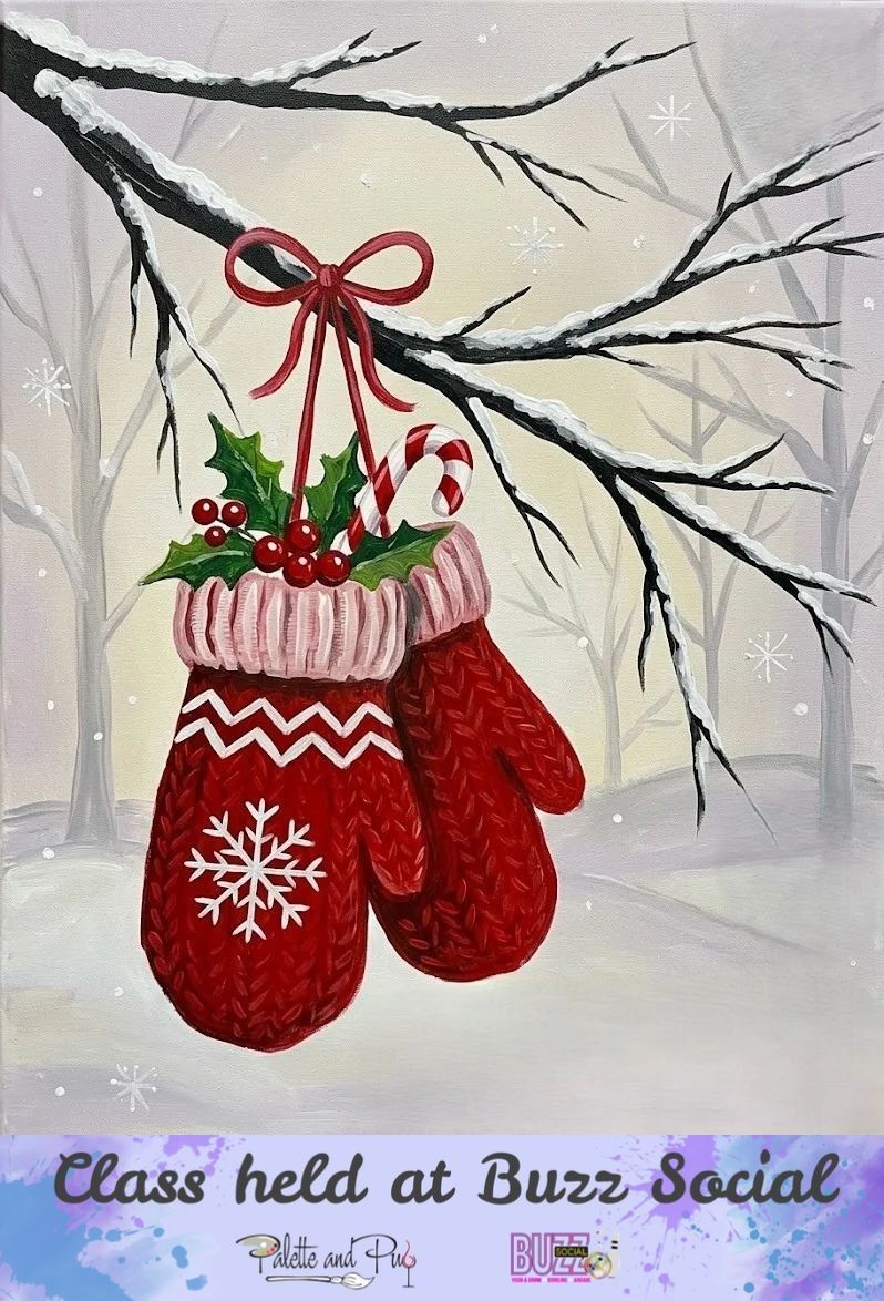 Winter Warmth and Holly Painting @ BUZZ SOCIAL Winter Warmth and Holly Painting @ BUZZ SOCIAL