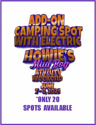 ADD--ON ELECTRIC HOOK UP CAMPING SPOT FOR 2 NIGHTS JUNE 7-9 EVENT