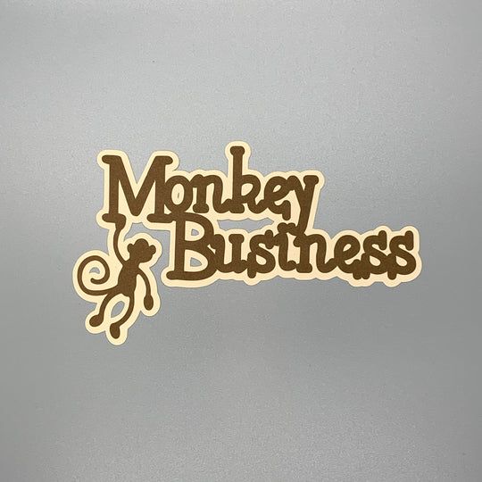 Monkey Business Die Cut