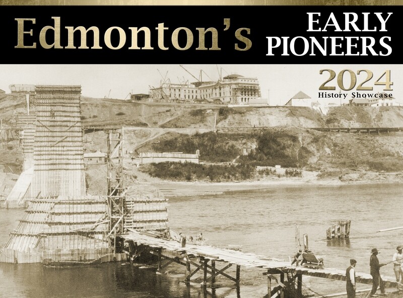 Edmonton's Early Pioneers 2024