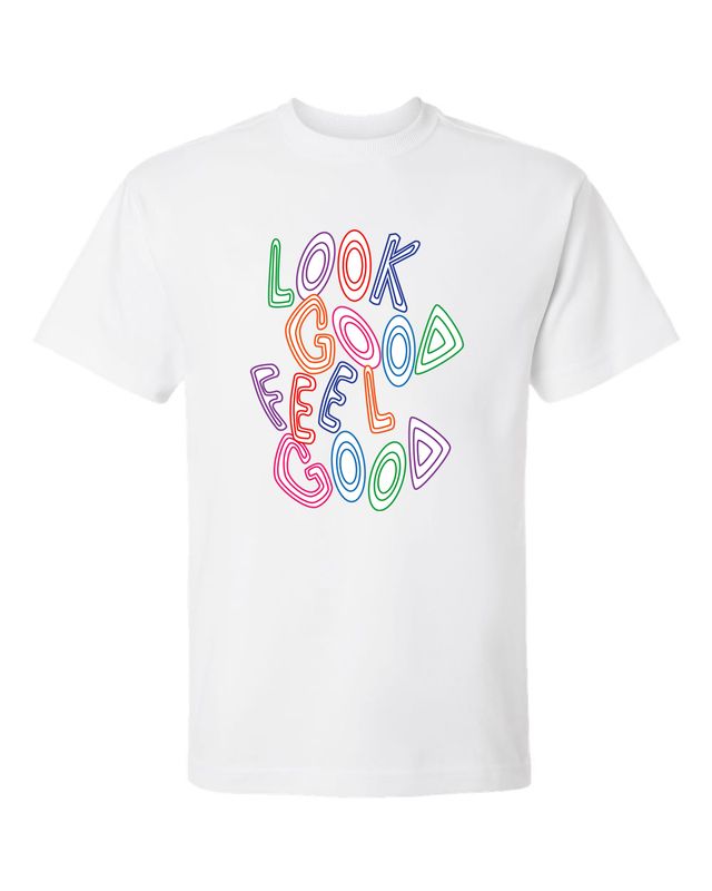 Look Good Feel Good PREMIUM tee - avail. in 8 colors