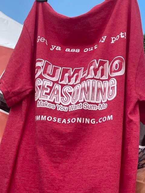 Sum-Mo Seasoning (get ya ass out my pot) T shirt
