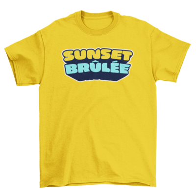 Official “Sunset Brûlée’s” T-Shirt