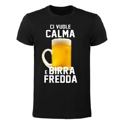 T-shirt Uomo - Ci vuole calma e birra fredda