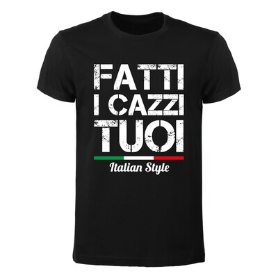 T-shirt Uomo - Fatti i Cazzi tuoi Italian Style