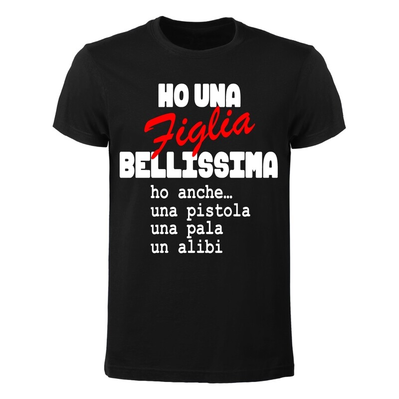 T-shirt Uomo - Ho una figlia bellissima
