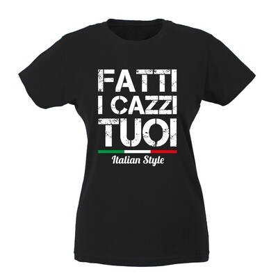 T-shirt Donna - Fatti i Cazzi tuoi Italian Style