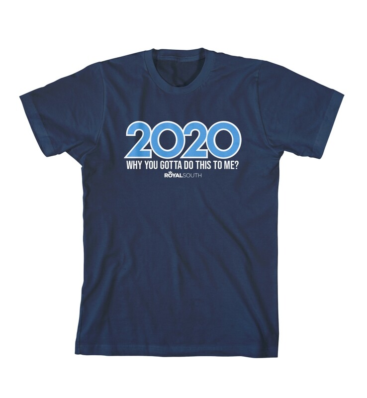 2020 Why You Gotta Do This To Me T-Shirt