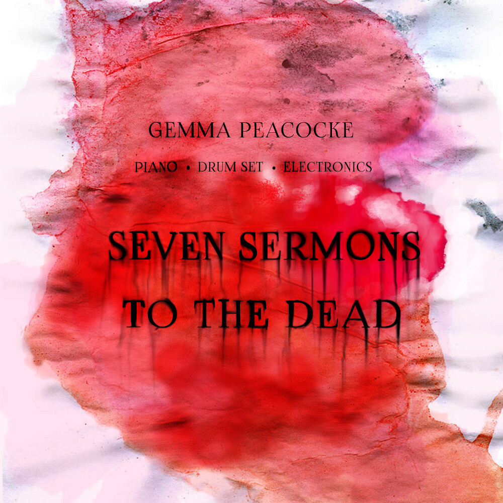 Seven Sermons to the Dead for for piano, electronics, and optional drum set (Hard copy score, parts, and electronic track and click)