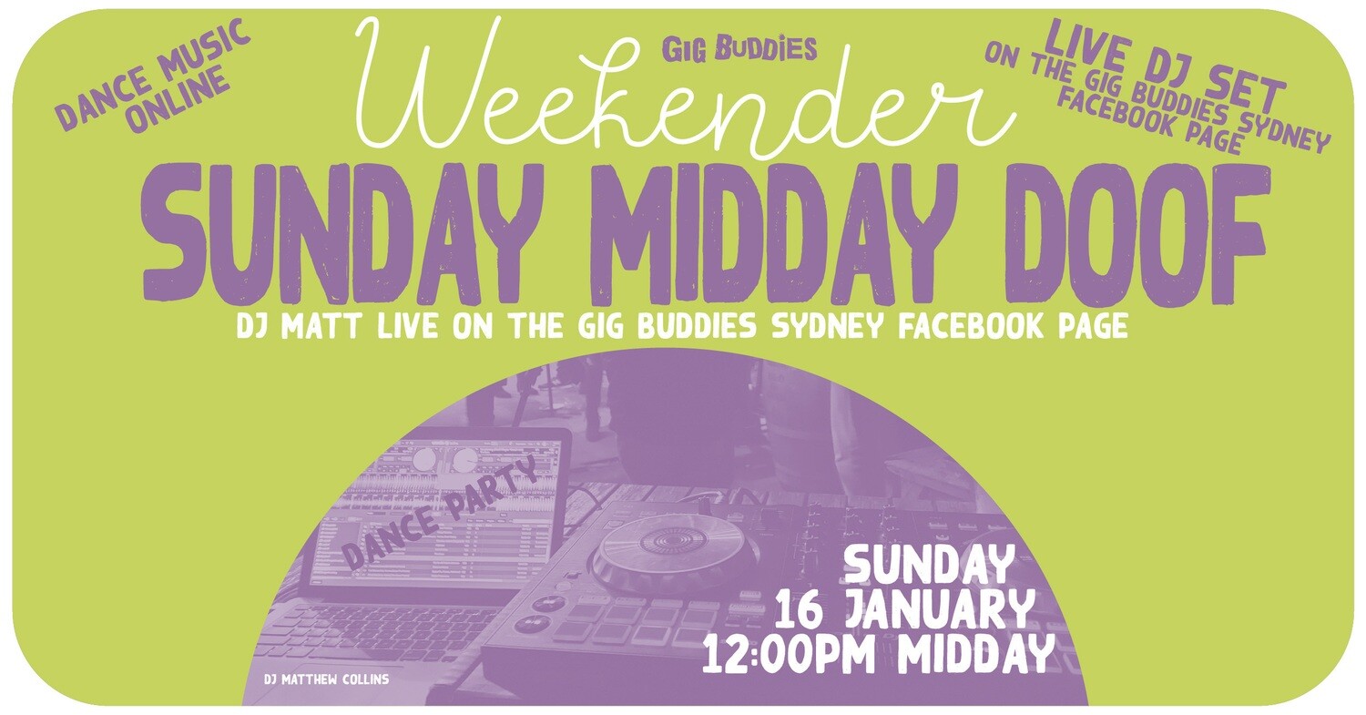 Sunday midday DJ doof - Sunday 16 January @ 12pm