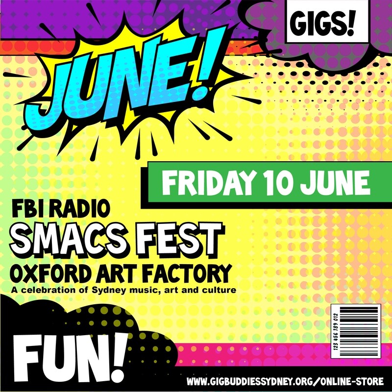 Gig Buddies @ FBi SMACS Fest, Oxford Art Factory - Friday 10 June