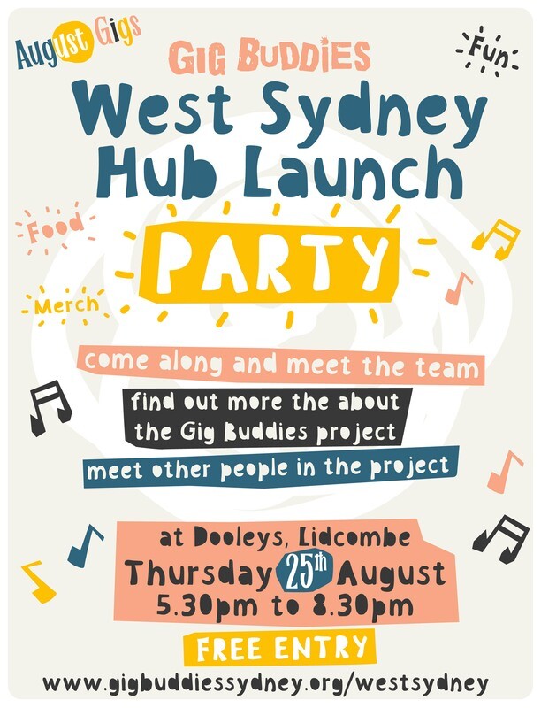 Gig Buddies’ Western Sydney hub launch @ Dooleys Lidcombe - Thursday 25 August