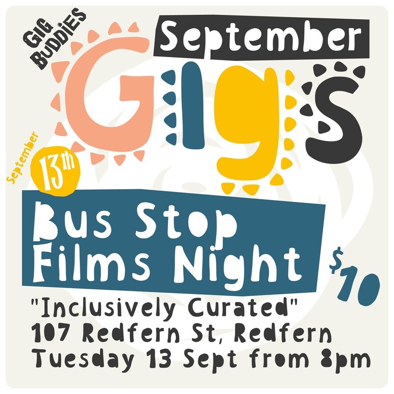 Bus Stop Films – Inclusively Curated @ 107 Redfern Street - Tuesday 13 September