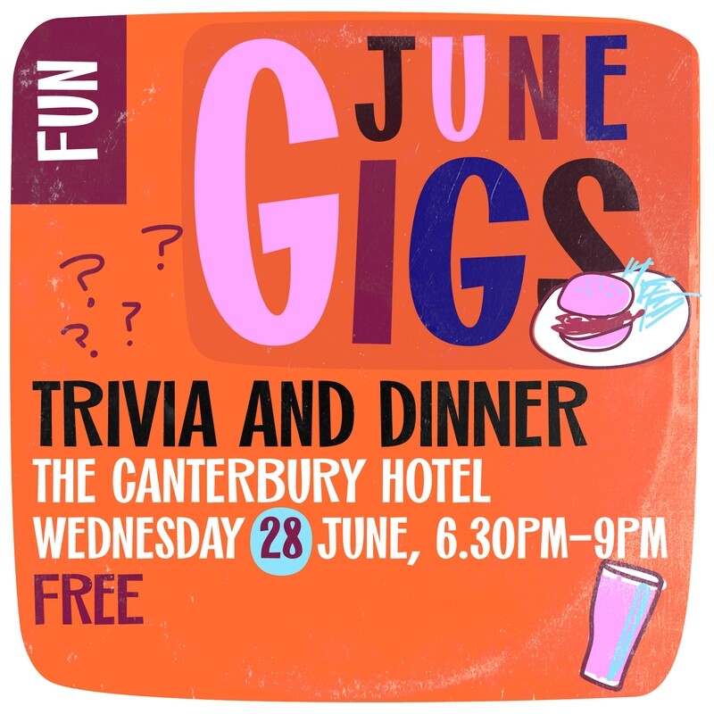 Trivia and dinner @ The Canterbury Hotel - Wednesday 28 June