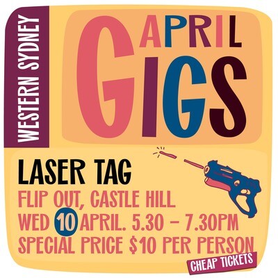 Laser Tag @ Flip Out Castle Hill - Wednesday 10 April