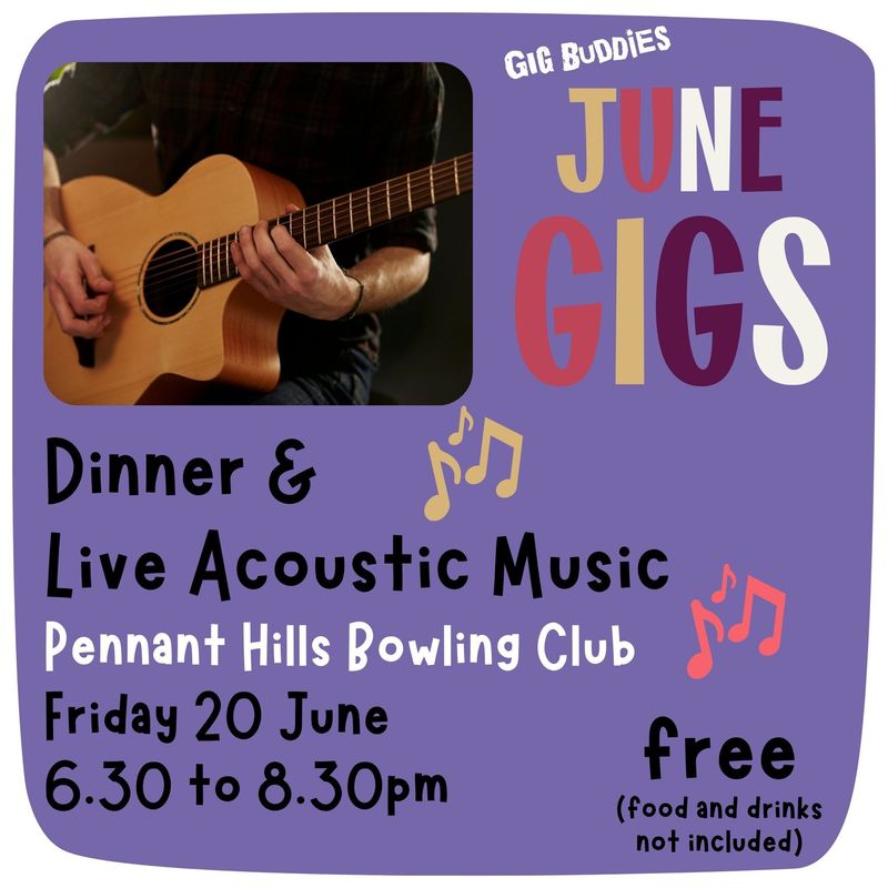 Dinner and live acoustic music @ Pennant Hills - Friday 20 June