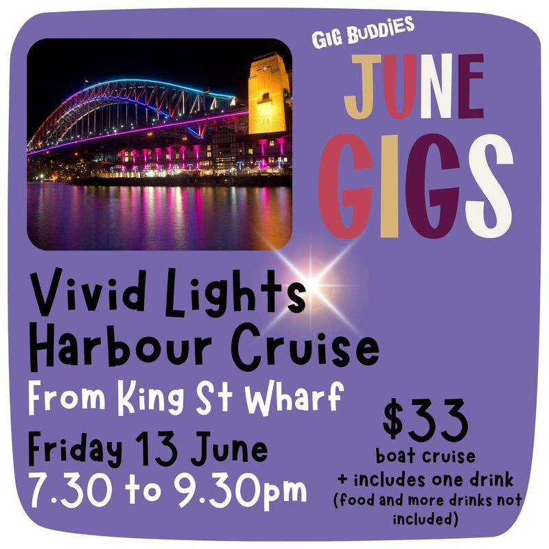 Vivid Lights Cruise  @ Sydney Harbour - Friday 13 June