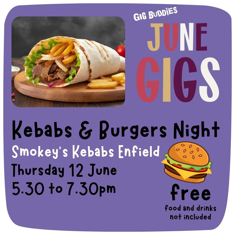 Kebabs &amp; Burgers Night @ Smokey&#39;s Kebabs Enfield - Thursday 12 June