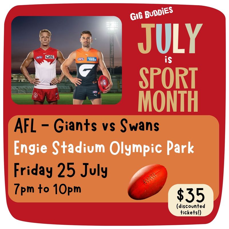 AFL - Giants vs Swans @ Engie Stadium Olympic Park - Friday 25 July