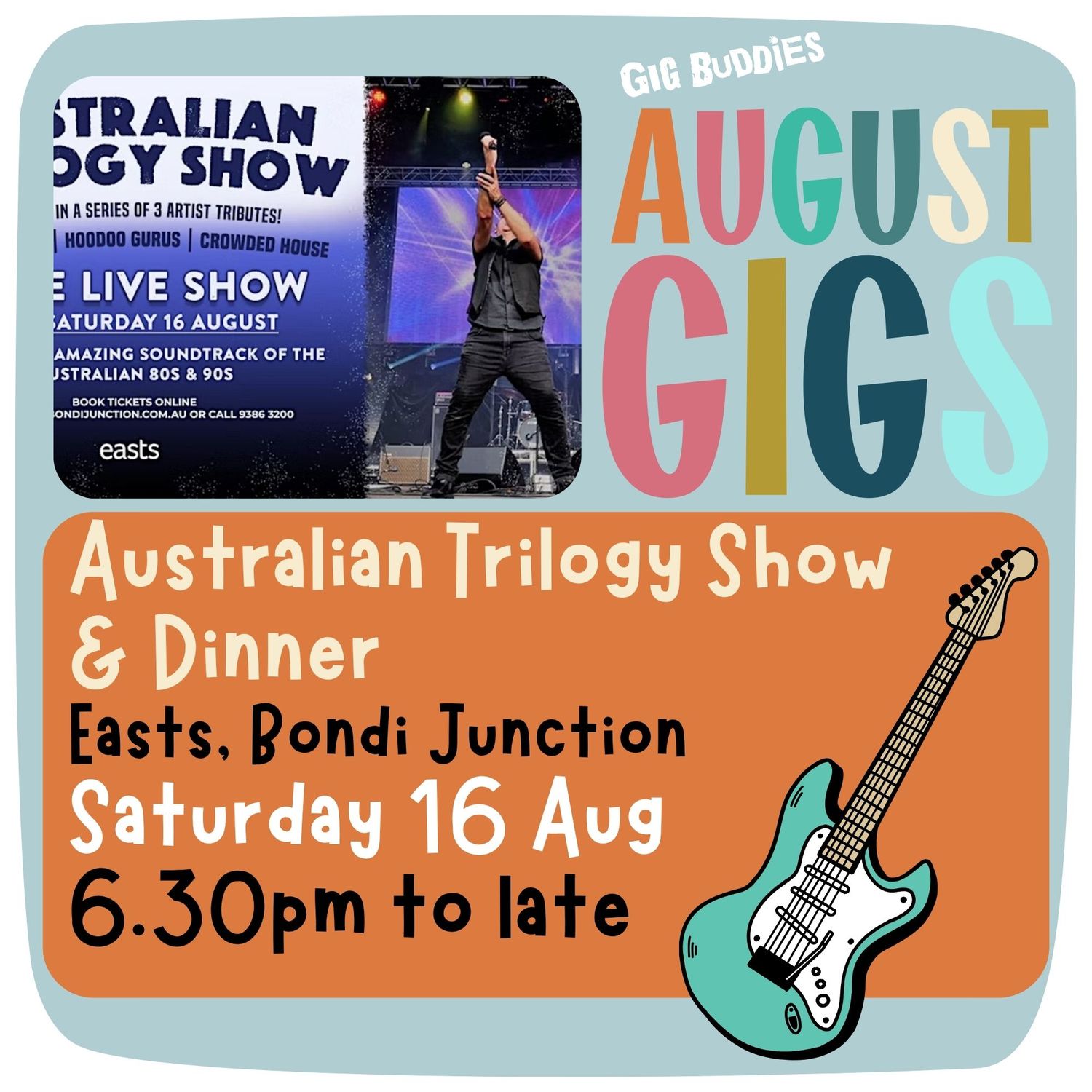 Australian Trilogy Show and dinner @ Easts Bondi Junction - Saturday 16 August