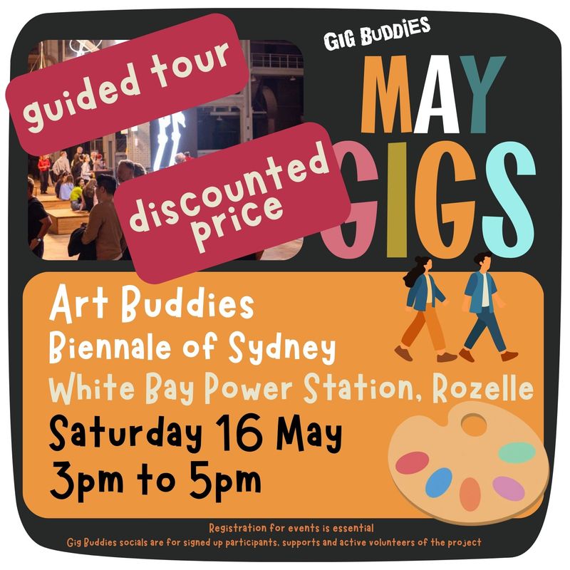 Art Buddies: Biennale of Sydney Guided Tour @ Rozelle - Saturday 16 May