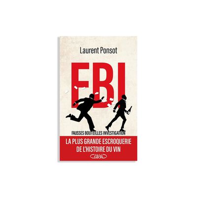 FBI: Fake Bottles Investigation by Laurent Ponsot