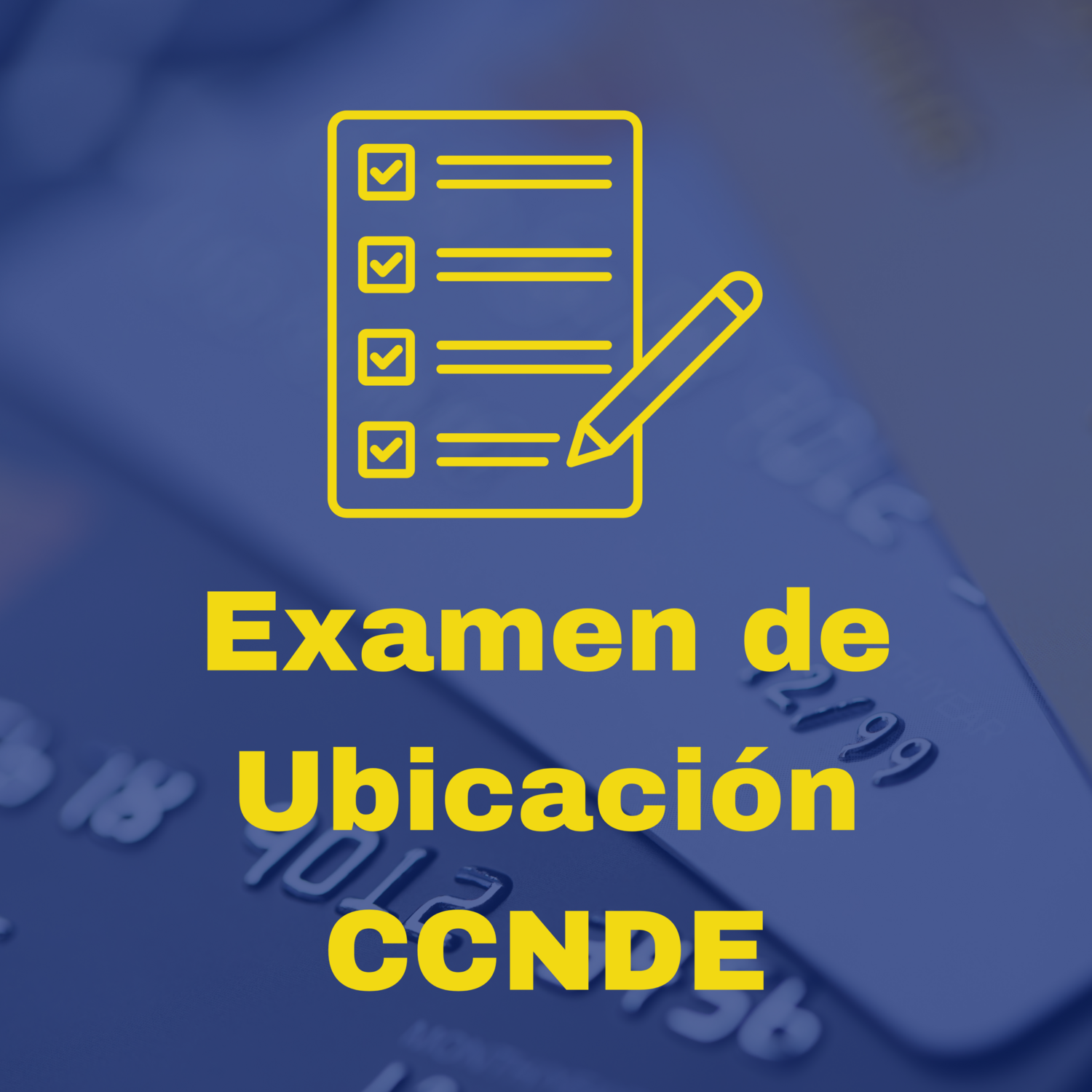 Examen de ubicación - CCNDE