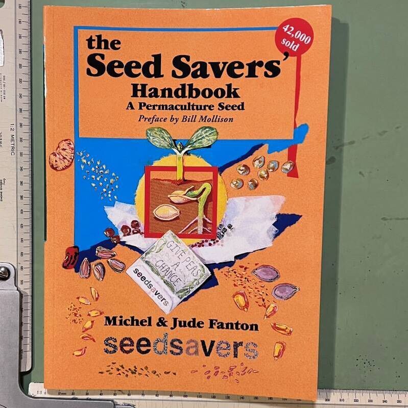 Seed Savers' Handbook A Permaculture Seed By Michel and Jude Fanton