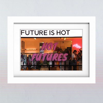 The Future is Hot The Future is Hot