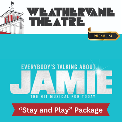 "Stay and Play" Package: Discounted premium tickets to the hit musical "Everybody's Talking About Jamie"