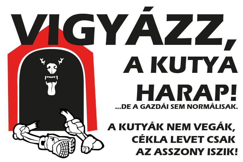 Vigyázz! A kutya harap! 10*15 cm 00006