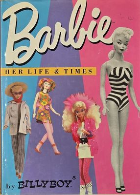 Barbie Her Life &amp; Times