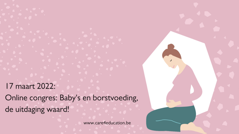 Opname Congres 2022 &#39;Baby&#39;s en borstvoeding, de uitdaging waard&#39;