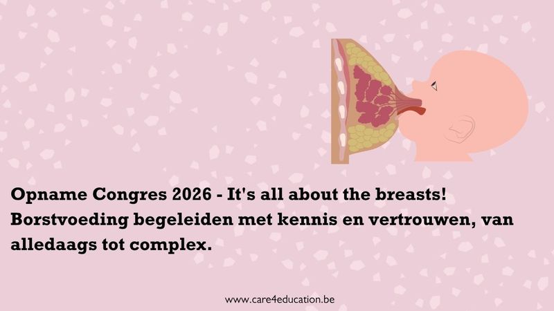 Opname Congres 2026 - It's all about the breasts! Borstvoeding begeleiden met kennis en vertrouwen, van alledaags tot complex.