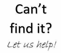 Can't Find It?