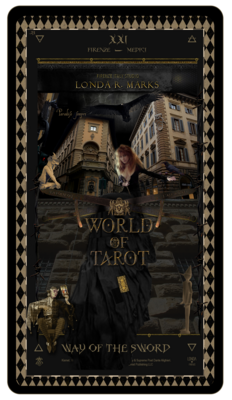 Kismet, Way Of The Sword, Digital Tarot Card: XXI Way Of The Sword