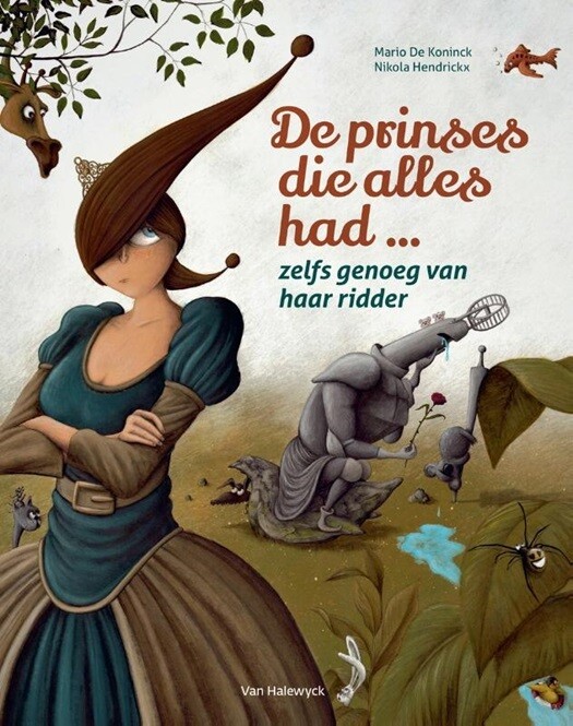 De prinses die alles had, zelfs genoeg van haar ridder