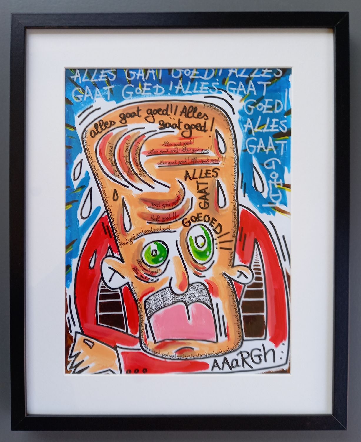 Ingekaderd origineel schilderwerk: ALLES GAAT GOED!