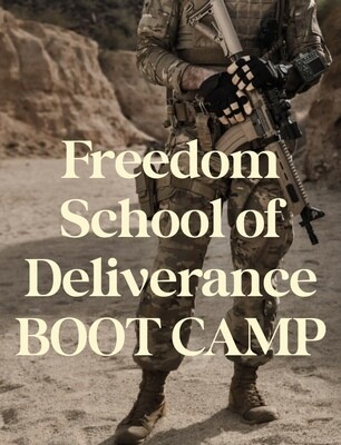 The Freedom School of Deliverance BOOT CAMP