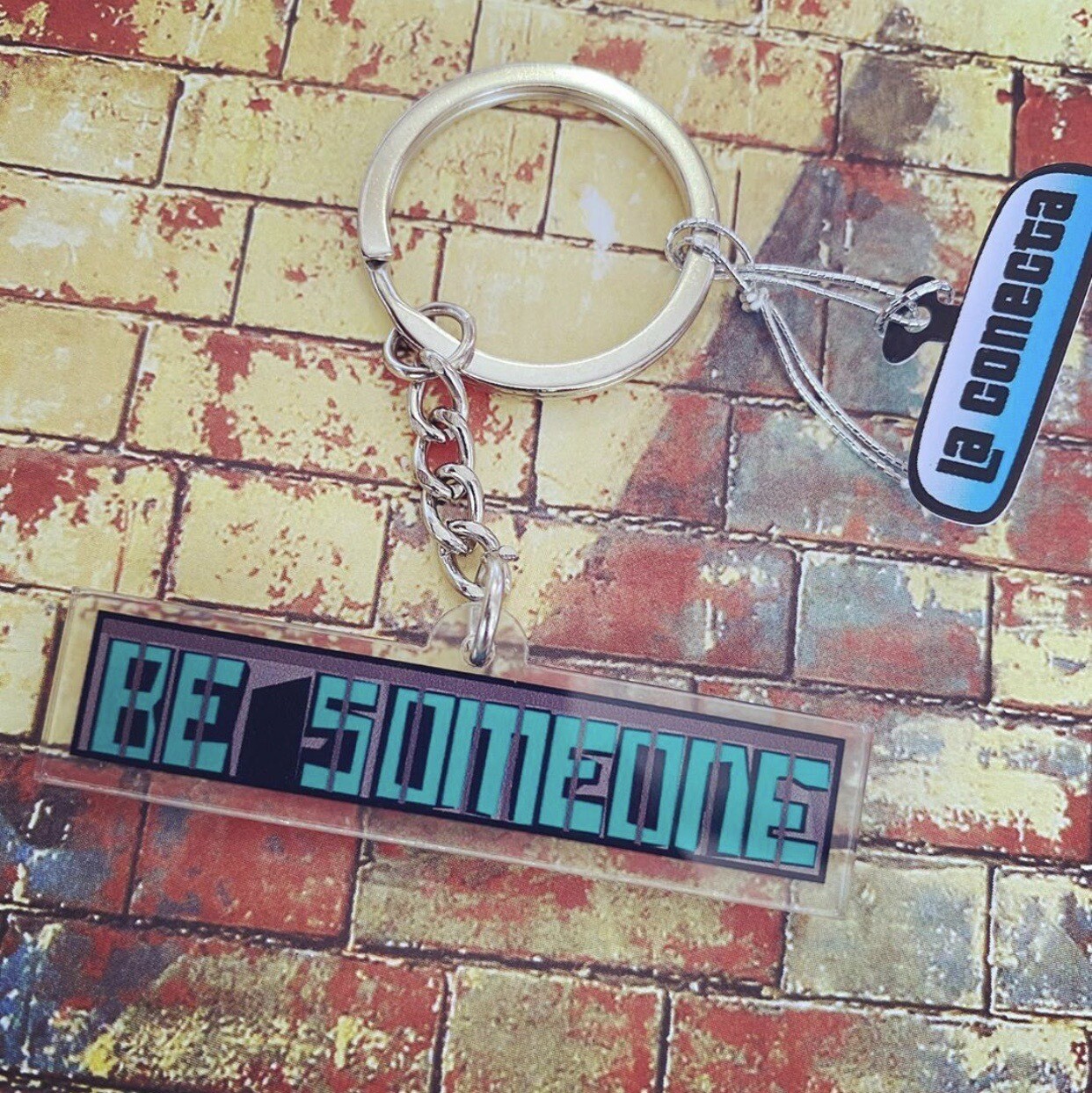 Keychain Be Someone