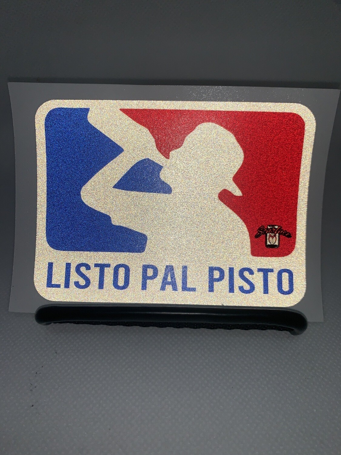 Listo Pal Pisto (sticker) Scarface