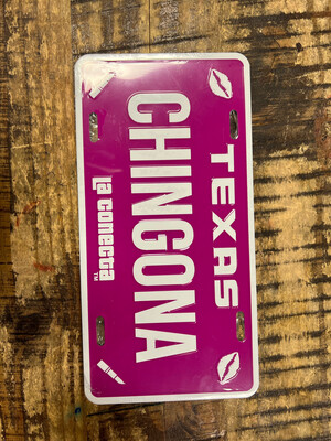 LA CHINGONA (plates/placas)