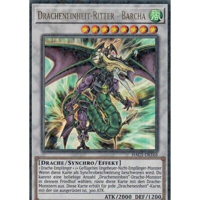 Dracheneinheit-Ritter - Barcha (Duel Terminal Ultra Rare-HAC1)