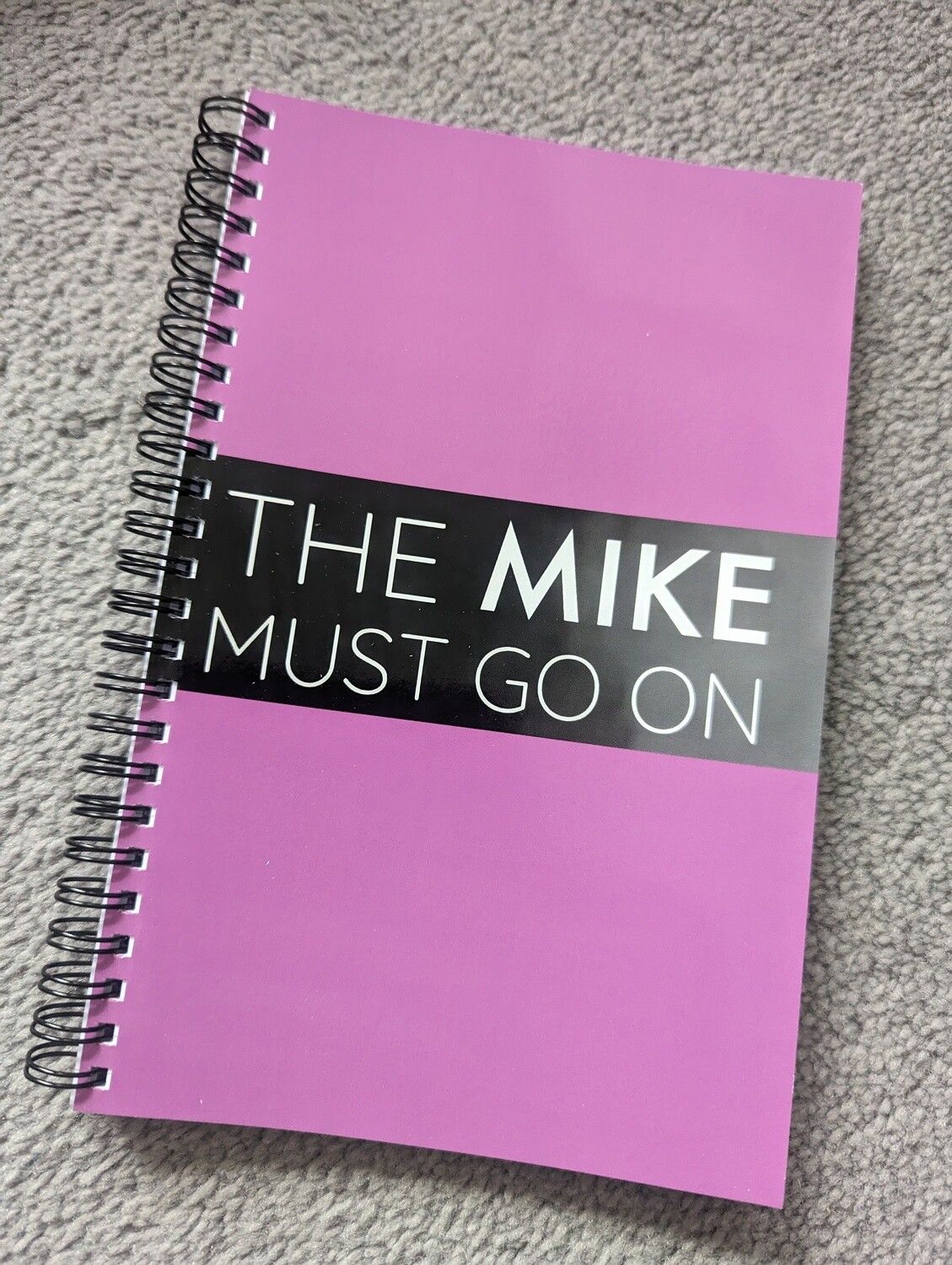 &#39;The Mike Must Go On&#39; Merchandise