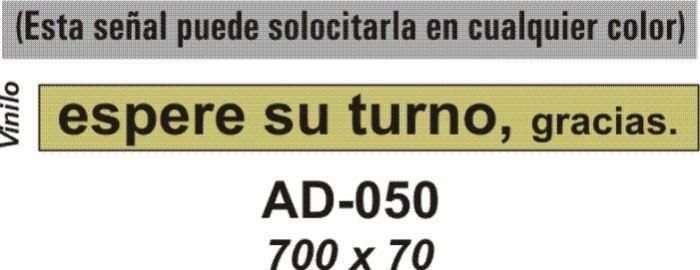 AD-050 (ESPERE SU TURNO)