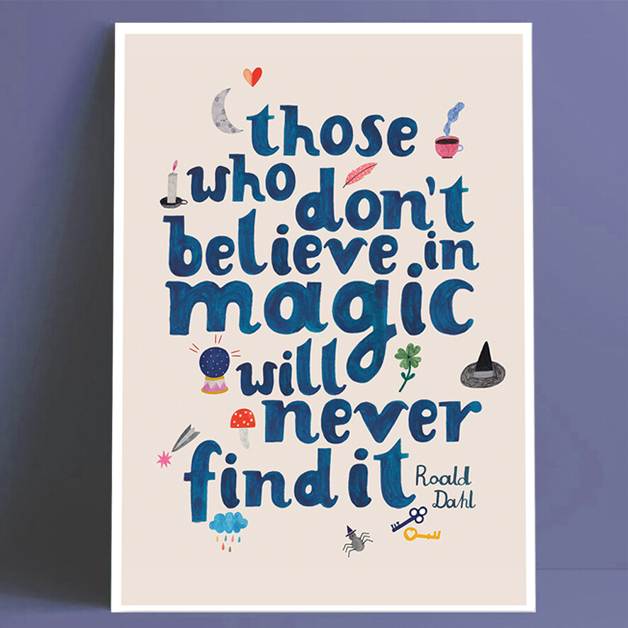 BELIEVE IN MAGIC print