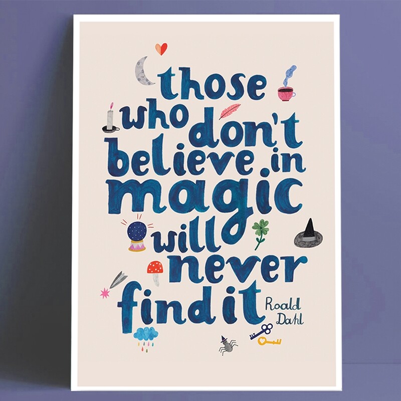 BELIEVE IN MAGIC print