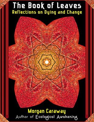 The Book of Leaves: Reflections on Dying and Change